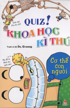 Quiz! Khoa Học Kì Thú – Cơ Thể Con Người