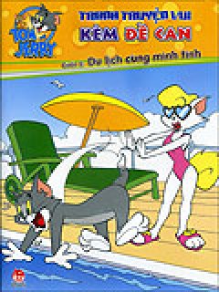 Tom Và Jerry – Tranh Truyện Vui Kèm Đề Can – Tập 2: Du Lịch Cùng Minh Tinh