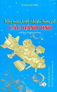 Khi Nào Biết Nhiều Hơn Về Các Hành Tinh