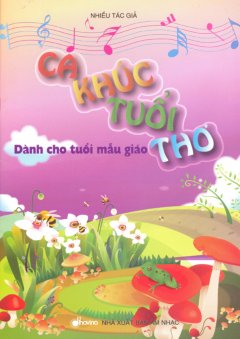 Ca Khúc Tuổi Thơ Dành Cho Tuổi Mẫu Giáo