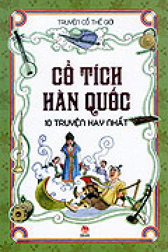 Cổ Tích Hàn Quốc – 10 Truyện Hay Nhất