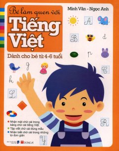 Bé Làm Quen Với Tiếng Việt – Dành Cho Bé Từ 4-6 Tuổi