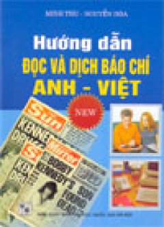 Hướng dẫn đọc và dịch báo chí Anh – Việt