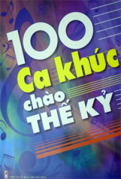 100 Ca Khúc Chào Thế Kỷ