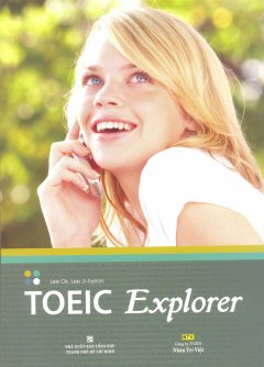 Toeic Explorer (Kèm 1 Đĩa CD)