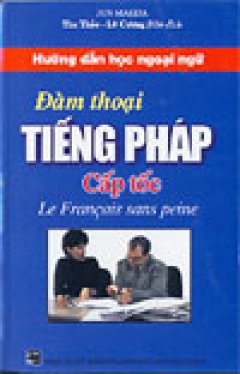 Đàm thoại tiếng Pháp cấp tốc