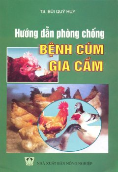 Hướng Dẫn Phòng Chống Bệnh Cúm Gia Cầm