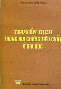 Truyền Dịch Trong Hội Chứng Tiêu Chảy Ở Gia Súc