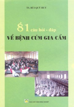 81 Câu Hỏi – Đáp Về Bệnh Cúm Gia Cầm