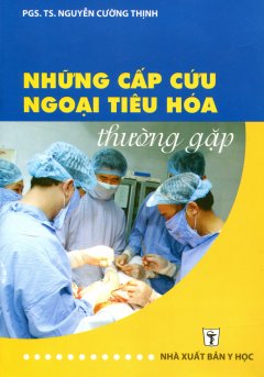 Những Cấp Cứu Ngoại Tiêu Hóa Thường Gặp