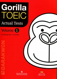 Gorilla TOEIC  Actural Tests – Volume 1 (Kèm 1 MP3 CD)