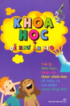 Khoa Học Dễ Như Ăn Kẹo