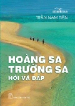 Biển Đảo Việt Nam – Hoàng Sa Trường Sa (Hỏi Và Đáp)