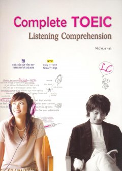 Complete TOEIC Listening Comprehension (Kèm 1 Đĩa CD)