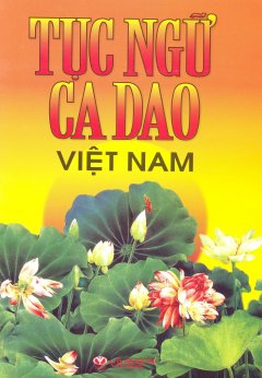 Tục Ngữ, Ca Dao Việt Nam