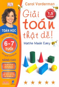 Giải Toán Thật Dễ 6 – 7 Tuổi (Nâng Cao) – Song Ngữ Việt-Anh