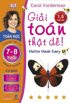 Giải Toán Thật Dễ 7 – 8 Tuổi (Cơ Bản) – Song Ngữ Việt-Anh