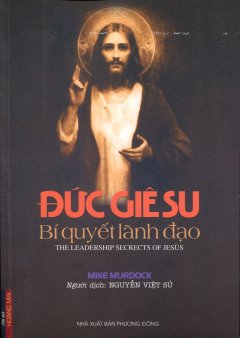 Đức GiêSu – Bí Quyết Lãnh Đạo