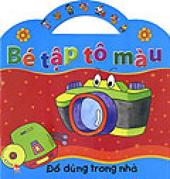 Bé Tập Tô Màu – Đồ Dùng Trong Nhà