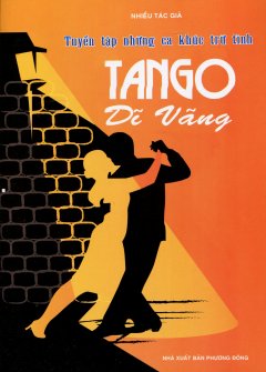 Tuyển Tập Những Ca Khúc Trữ Tình – Tango Dĩ Vãng