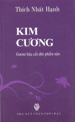 Kim Cương – Gươm Báu Cắt Đứt Phiền Não