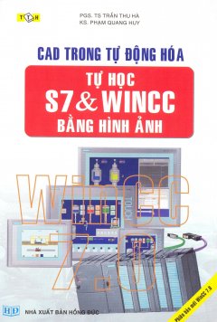 CAD Trong Tự Động Hóa – Tự Học S7 & WINCC Bằng Hình Ảnh