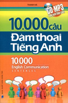 10.000 Câu Đàm Thoại Tiếng Anh (Kèm CD)