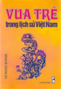 Vua trẻ trong lịch sử Việt Nam