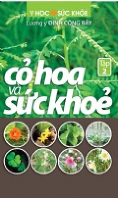 Cỏ Hoa Và Sức Khỏe – Tập 2