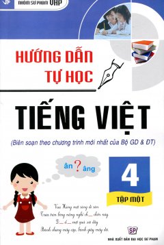 Hướng Dẫn Tự Học Tiếng Việt Lớp 4 – Tập 1