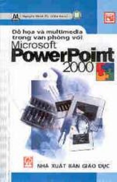 Đồ hoạ và multimedia trong văn phòng với Microsoft PowerPoint 2000