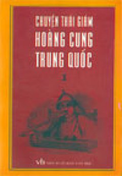 Chuyện thái giám Hoàng cung Trung Quốc (bộ 2 tập) – Tái bản 2003