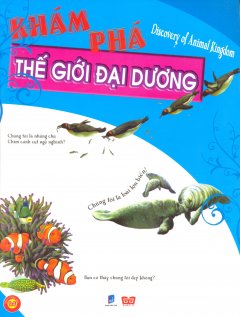 Khám Phá Thế Giới Đại Dương – Tái bản 2011