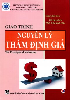 Giáo Trình Nguyên Lý Thẩm Định Giá – The Principle Of Valuation