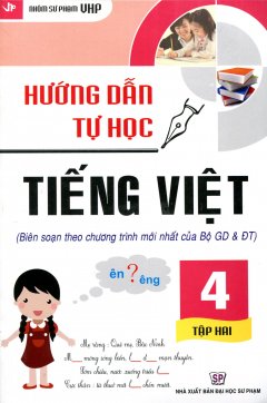 Hướng Dẫn Tự Học Tiếng Việt Lớp 4 – Tập 2 – Tái bản 02/12/2012
