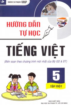 Hướng Dẫn Tự Học Tiếng Việt Lớp 5 – Tập 1
