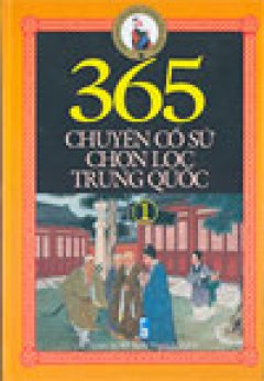 365 chuyện cổ sử chọn lọc Trung Quốc (bộ 3 tập)