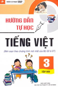 Hướng Dẫn Tự Học Tiếng Việt Lớp 3 – Tập 2