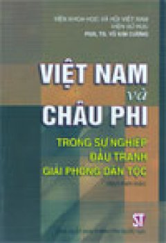 Việt Nam và Châu Phi trong sự nghiệp đấu tranh giải phóng dân tộc