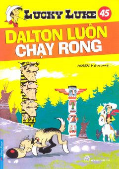 Lucky Luke 45 – Dalton Luôn Chạy Rong