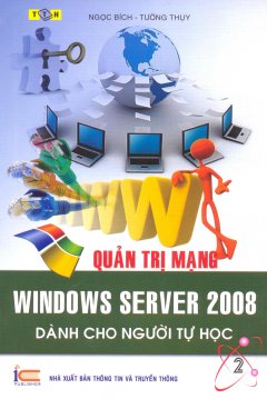Quản Trị Mạng – Windows Server 2008 Dành Cho Người Tự Học – Tập 2