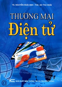 Thương Mại Điện Tử (Tái Bản Có Bổ Sung)