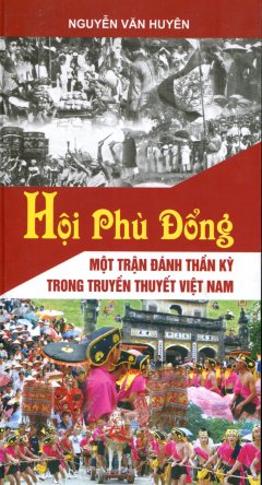 Hội Phù Đổng – Một Trận Đánh Thần Kỳ Trong Truyền Thuyết Việt Nam