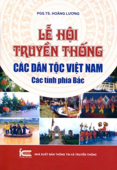 Lễ Hội Truyền Thống Các Dân Tộc Việt Nam – Các Tỉnh Phía Bắc