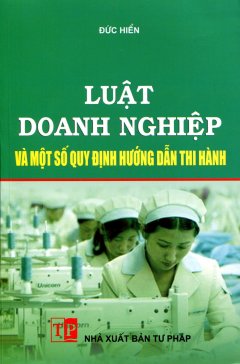 Luật Doanh Nghiệp Và Một Số Quy Định Hướng Dẫn Thi Hành