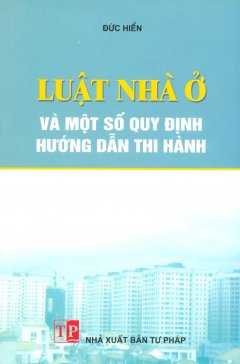 Luật Nhà Ở Và Một Số Quy Định Hướng Dẫn Thi Hành