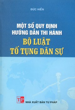 Một Số Quy Định Hướng Dẫn Thi Hành Bộ Luật Tố Tụng Dân Sự