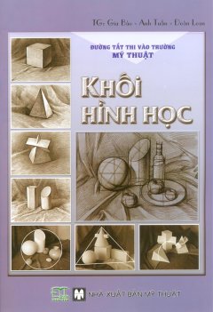 Khối Hình Học (Đường Tắt Thi Vào Trường Mỹ Thuật)