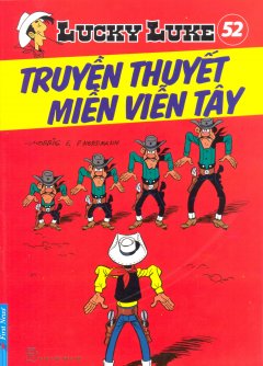 Lucky Luke 52 – Truyền Thuyết Miền Viễn Tây