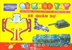 Khéo Tay Hay Làm – Bé Khéo Tay – Xe Quân Sự